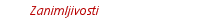 Zanimljivosti